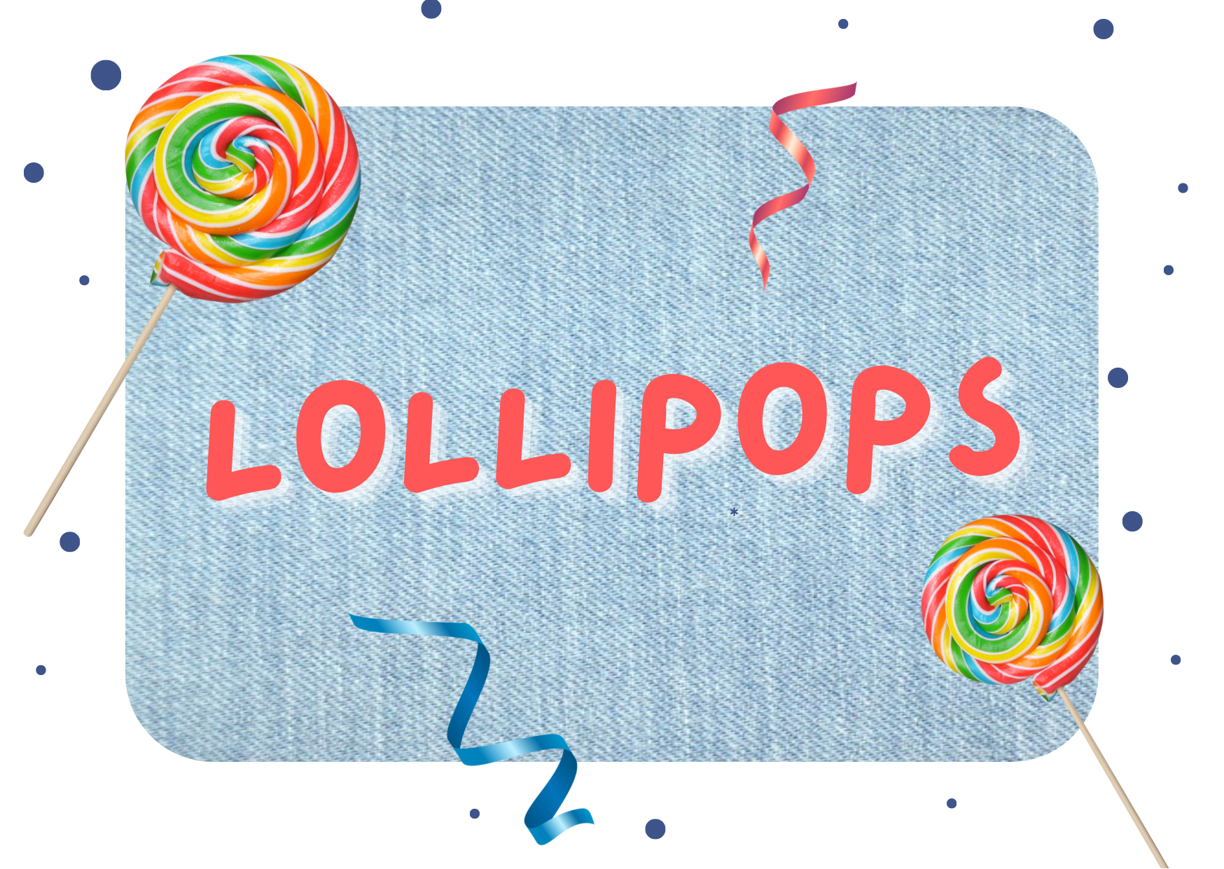 Lollipops (3-6 Jahre)